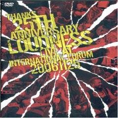 Loudness : Thanks 25th Anniversary : Loudness Live at International Forum 20061125